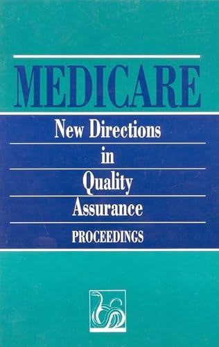 Imagen de archivo de Medicare: New Directions in Quality Assurance Proceedings a la venta por HPB-Red