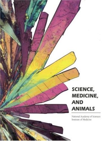 Beispielbild fr Science, Medicine, and Animals zum Verkauf von Better World Books
