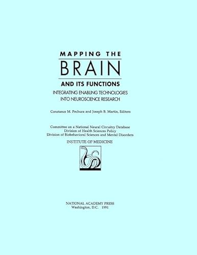 Stock image for Mapping the Brain and Its Functions: Integrating Enabling Technologies into Neuroscience Research for sale by P.C. Schmidt, Bookseller