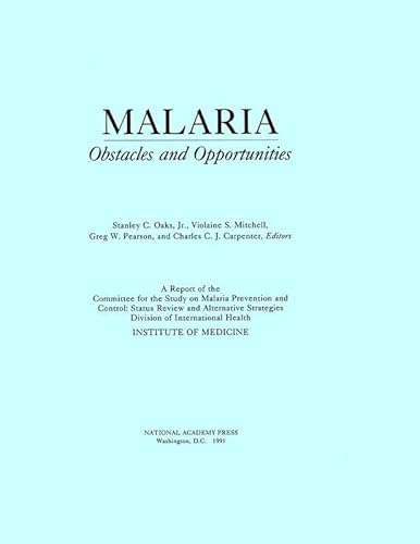 Beispielbild fr Malaria: Obstacles and Opportunities : A Report of the Committee for the Study on Malaria Prevention and Control : Status Review and Alterna zum Verkauf von Ammareal