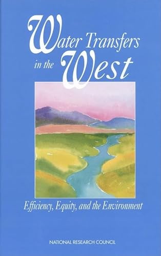 Beispielbild fr Water Transfers in the West: Efficiency, Equity, and the Environment zum Verkauf von HPB-Diamond