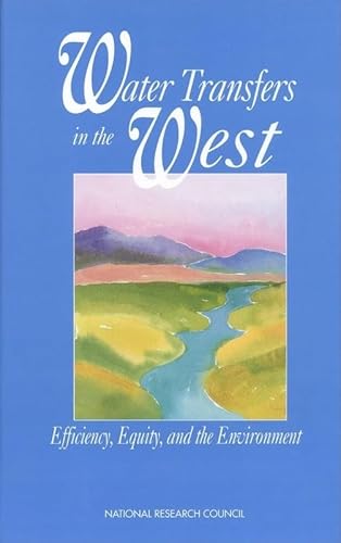 Imagen de archivo de Water Transfers in the West: Efficiency, Equity, and the Environment a la venta por HPB-Diamond