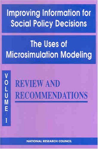 9780309045414: Improving Information for Social Policy Decisions: The Uses of Microsimulation Modeling : Review and Recommendations: 001