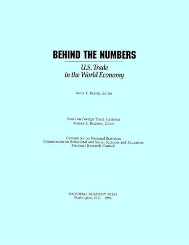 9780309045902: Behind the Numbers: U.S. Trade in the World Economy