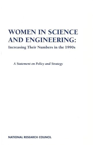 Beispielbild fr Women in Science and Engineering : Increasing Their Numbers in the 1990s - A Statement on Policy and Strategy zum Verkauf von Better World Books