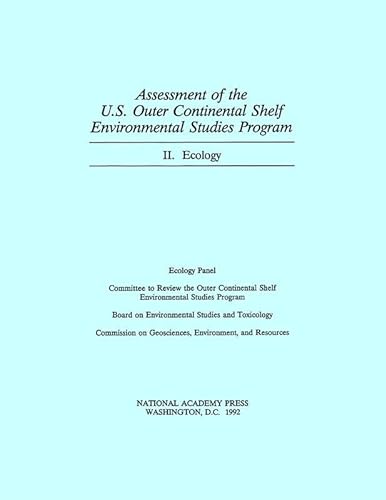 Assessment of the U.S. Outer Continental Shelf Environmental Studies Program: Vol II Ecology