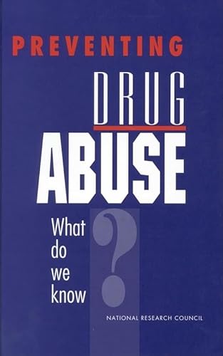 Preventing Drug Abuse: What Do We Know? (9780309046275) by National Research Council; Division Of Behavioral And Social Sciences And Education; Commission On Behavioral And Social Sciences And Education;...