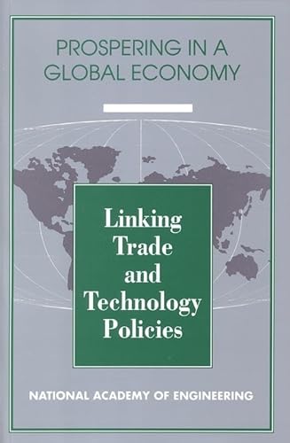 Linking Trade and Technology Policies: An International Comparison of the Policies of Industriali...
