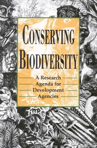 Imagen de archivo de Conserving Biodiversity : A Research Agenda for Development Agencies a la venta por Better World Books