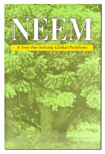 Beispielbild fr Neem : A Tree for Solving Global Problems zum Verkauf von Better World Books