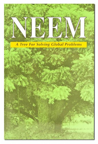 Stock image for Neem : A Tree for Solving Global Problems for sale by Better World Books