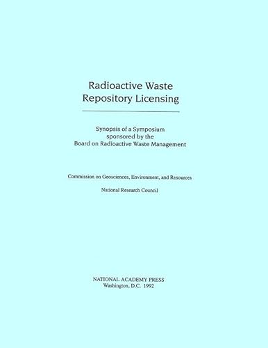 9780309046916: Radioactive Waste Repository Licensing: Synopsis of a Symposium