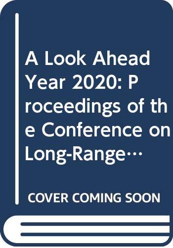 Beispielbild fr A Look Ahead Year 2020: Proceedings of the Conference on Long-Range Trends and Requirements for the Nation's Highway and Public Transit Systems . Transportation Research Board Special Report) zum Verkauf von Wonder Book