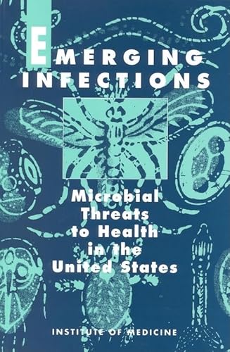 Stock image for Emerging Infections : Microbial Threats to Health in the United States for sale by Better World Books