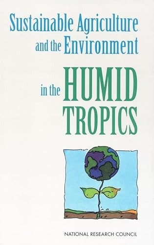 Stock image for Sustainable Agriculture and the Environment in the Humid Tropics for sale by Better World Books
