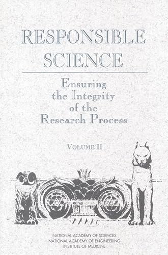 Imagen de archivo de Responsible Science. Ensuring the Integrity of the Research Process. Volume II a la venta por Valley Books
