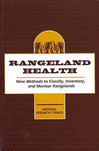 9780309048798: Rangeland Health: New Methods to Classify, Inventory, and Monitor Rangelands