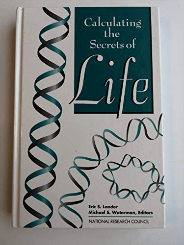 Imagen de archivo de Calculating the Secrets of Life: Contributions of the Mathematical Sciences to Molecular Biology a la venta por More Than Words