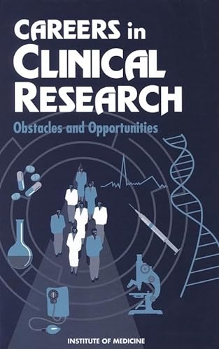 Stock image for Careers in Clinical Research : Obstacles and Opportunities for sale by Better World Books