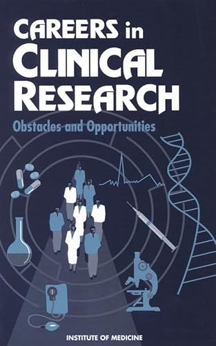 9780309048903: Careers in Clinical Research: Obstacles and Opportunities