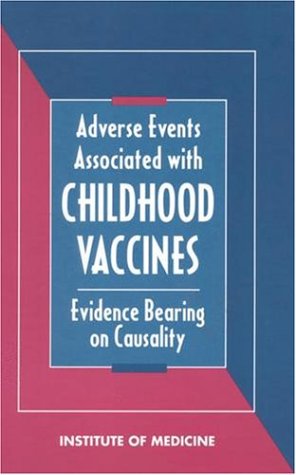 Beispielbild fr Adverse Events Associated with Childhood Vaccines: Evidence Bearing on Causality zum Verkauf von ThriftBooks-Dallas