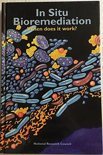 Stock image for In Situ Bioremediation: Whencl for sale by Better World Books: West