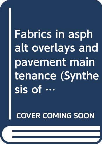 Stock image for Fabrics in Asphalt Overlays and Pavement Maintenance for sale by Reader's Corner, Inc.