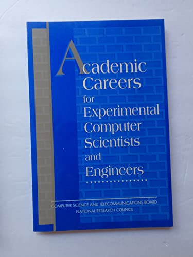 Imagen de archivo de Academic Careers for Experimental Computer Scientists and Engineers a la venta por Better World Books: West