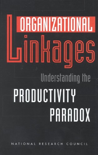 Imagen de archivo de Organizational Linkages : Understanding the Productivity Paradox a la venta por Better World Books