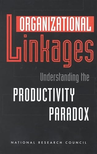 Stock image for Organizational Linkages : Understanding the Productivity Paradox for sale by Better World Books