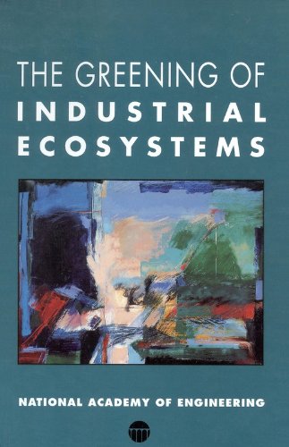 Stock image for The Greening of Industrial Ecosystems for sale by Wonder Book