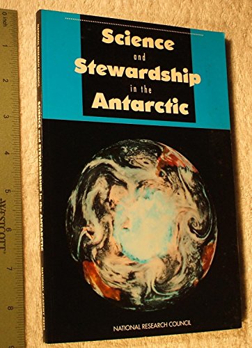 Imagen de archivo de Science and Stewardship in the Antarctic (Advances in the Astronautical Sci.; 77) a la venta por Wonder Book