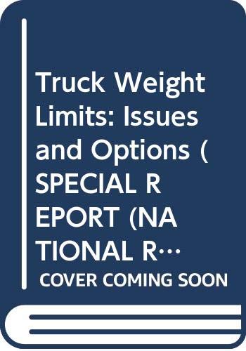 Stock image for Truck Weight Limits: Issues and Options -- Special Report 225 for sale by ThriftBooks-Atlanta