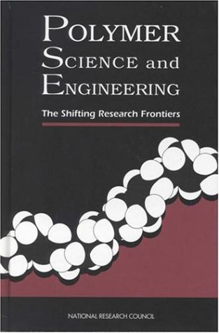 Polymer Science and Engineering: The Shifting Research Frontiers.