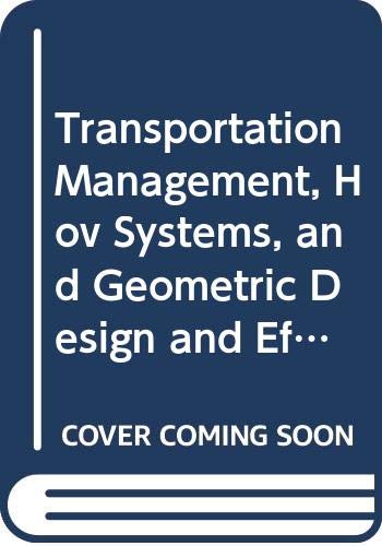 Stock image for Transportation Management, Hov Systems, and Geometric Design and Effects 1990 for sale by Reader's Corner, Inc.
