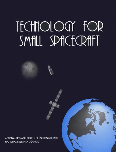 Technology for Small Spacecraft (9780309050753) by National Research Council; Division On Engineering And Physical Sciences; Commission On Engineering And Technical Systems; Panel On Small...