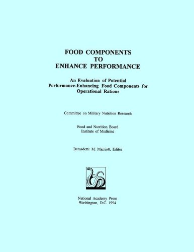 Stock image for Food Components to Enhance Performance: An Evaluation of Potential Performance-Enhancing Food Components for Operational Rations for sale by ThriftBooks-Dallas