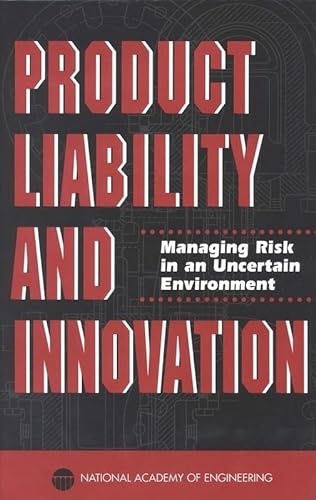 Beispielbild fr Product Liability and Innovation: Managing Risk in an Uncertain Environment zum Verkauf von RiLaoghaire