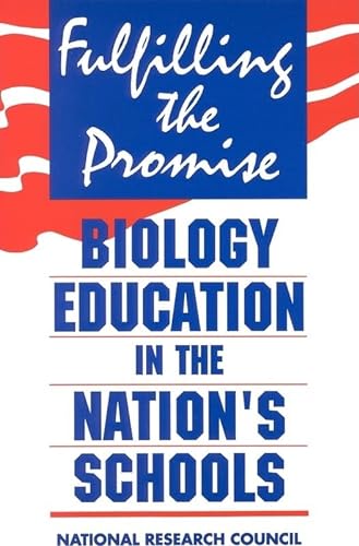 Fulfilling the Promise: Biology Education in the Nation's Schools (9780309051477) by National Research Council; Division On Earth And Life Studies; Commission On Life Sciences; Committee On High-School Biology Education