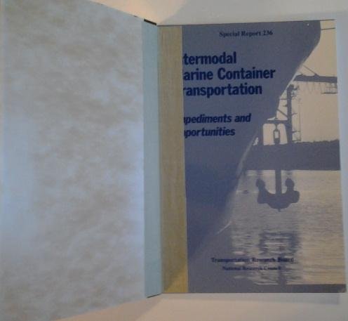 Beispielbild fr Intermodal Marine Container Transportation: Impediments and Opportunities zum Verkauf von Wonder Book