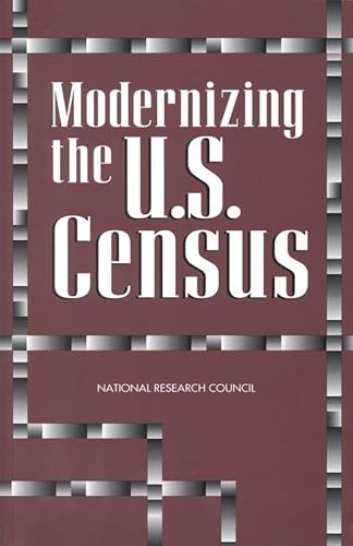 Modernizing the U.S. Census (9780309051828) by National Research Council; Division Of Behavioral And Social Sciences And Education; Commission On Behavioral And Social Sciences And Education;...