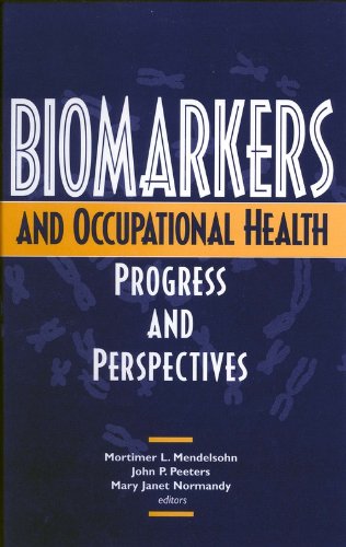 Imagen de archivo de Biomarkers and Occupational Health: Progress and Perspectives a la venta por dsmbooks