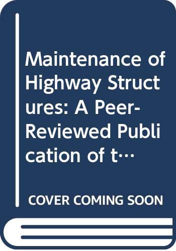 Stock image for Maintenance of Highway Structures: A Peer-Reviewed Publication of the Transportation Research Board for sale by Reader's Corner, Inc.