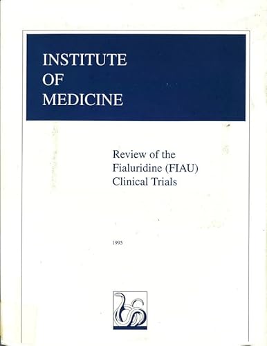 Imagen de archivo de Review of the Fialuridine (FIAU) Clinical Trials (Fiau Clinical Trails) a la venta por P.C. Schmidt, Bookseller