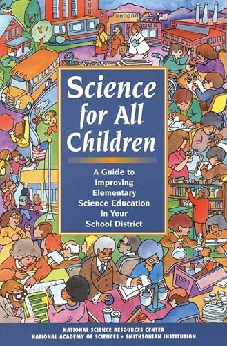 Imagen de archivo de Science for All Children: A Guide to Improving Elementary Science Education in Your School District a la venta por SecondSale