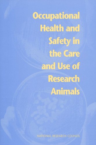 Stock image for Occupational Health and Safety in the Care and Use of Research Animals (Laboratory Safety) for sale by Wonder Book