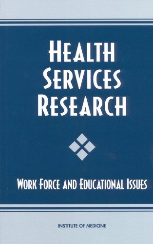 Beispielbild fr Health Services Research: Work Force and Educational Issues zum Verkauf von Wonder Book