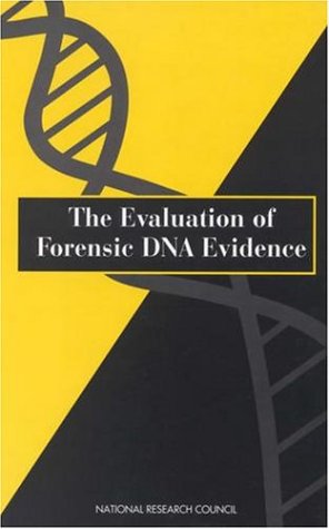 Stock image for The Evaluation of Forensic DNA Evidence for sale by ThriftBooks-Atlanta