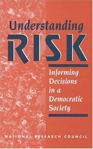 Stock image for Understanding Risk : Informing Decisions in a Democratic Society for sale by Better World Books