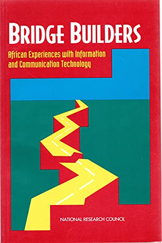 Beispielbild fr Bridge Builders: African Experiences With Information and Communication Technology zum Verkauf von Books From California
